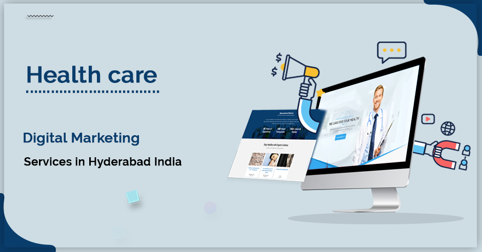 HealthCare Digital Marketing Services in Hyderabad India