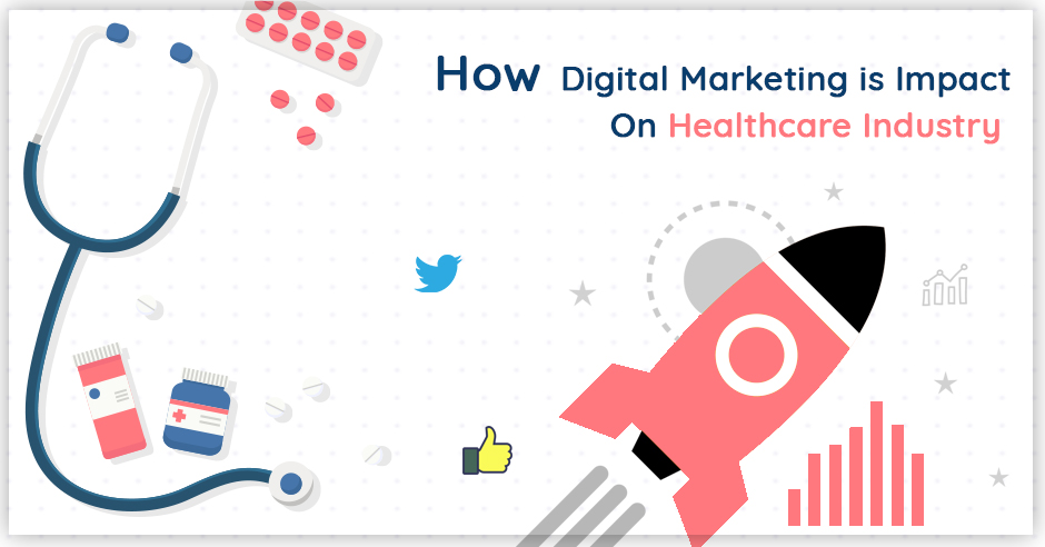 How Digital Marketing is Impacting the Healthcare Industry